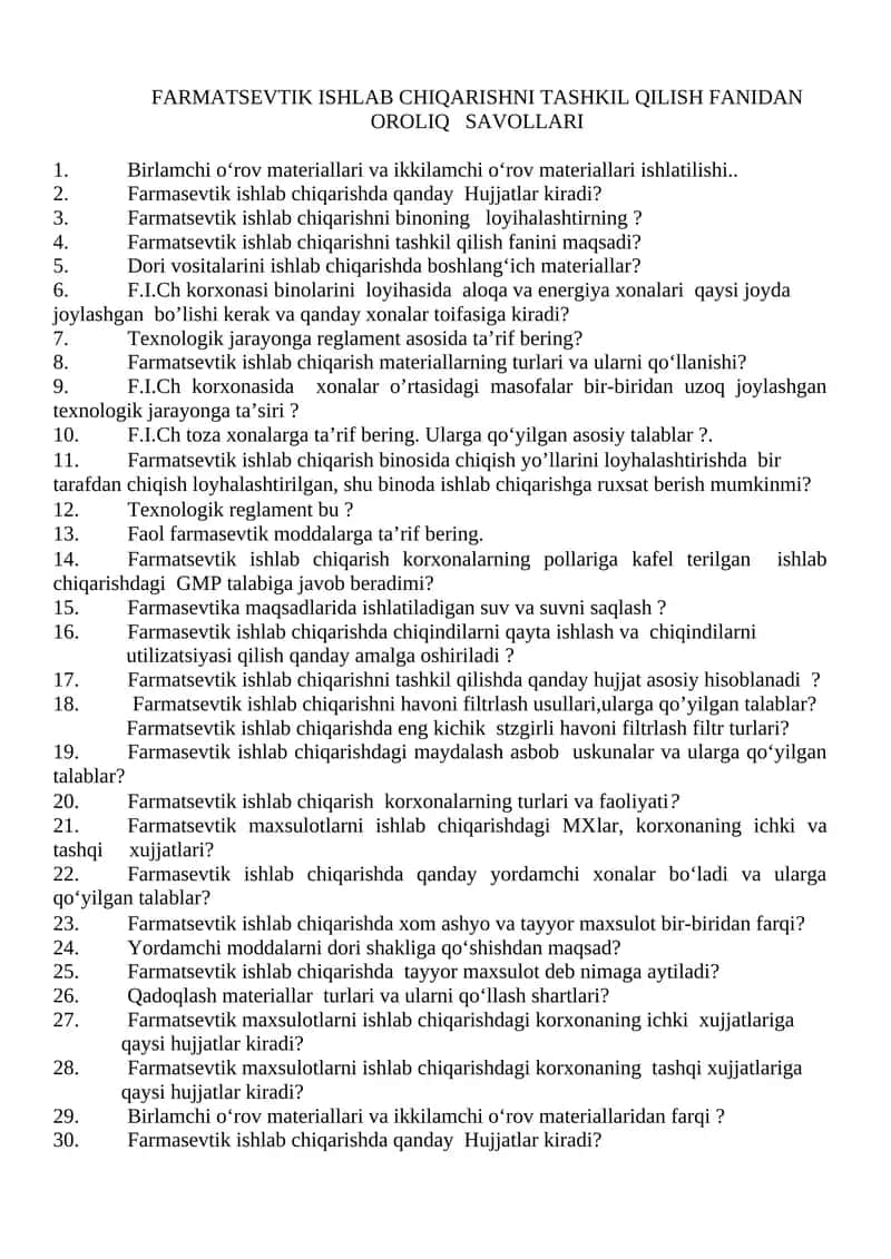 Farmatsevtik ishlab chiqarishni tashkil qilish fanidaning Orolig Savollari