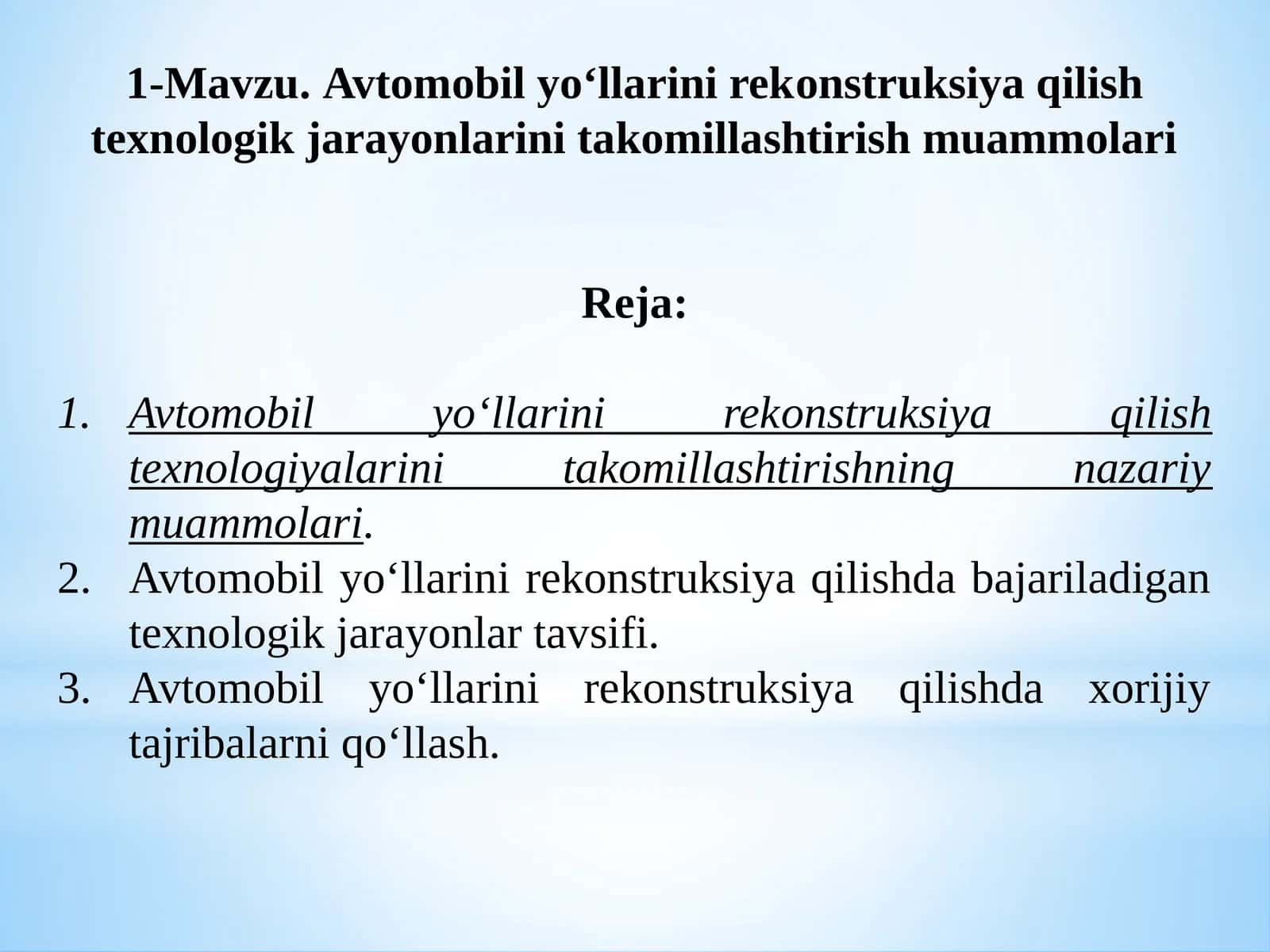 Avtomobilyo‘llarini rekonstruksiya qilish texnologik jarayonlarini takomillashtirishmuammolari