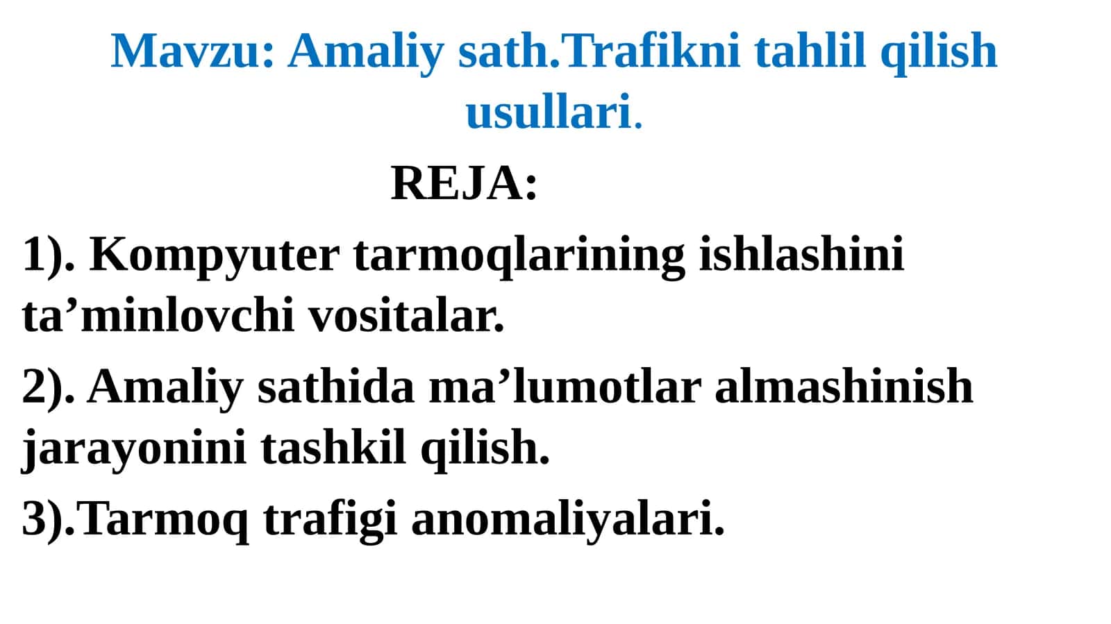Amaliy sath.Trafikni tahlil qilish usullari