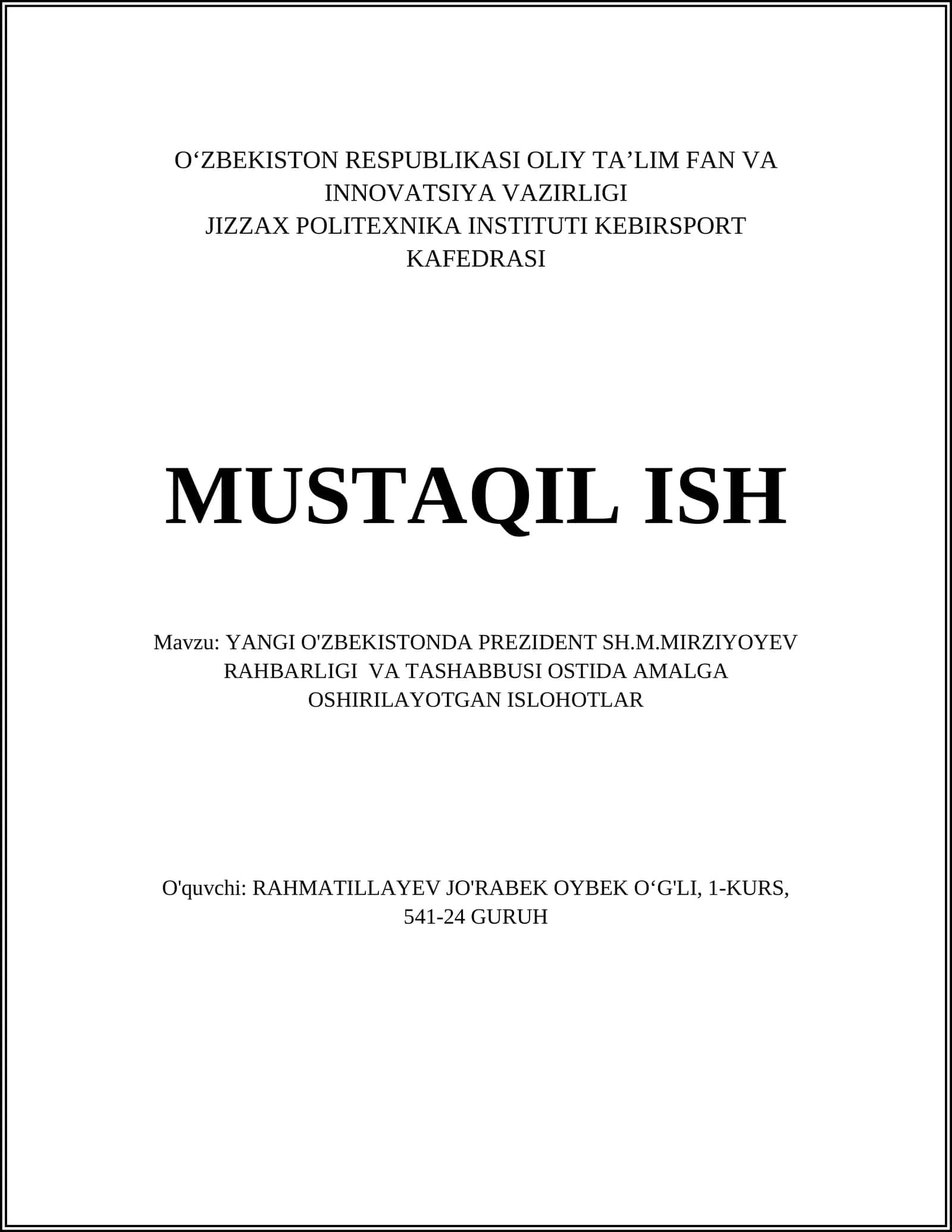 YANGI O'ZBEKISTONDA PREZIDENT SH.M.MIRZIYOYEV RAHBARLIGI VA TASHABBUSI OSTIDA AMALGA OSHIRILAYOTGAN ISLOHOTLAR