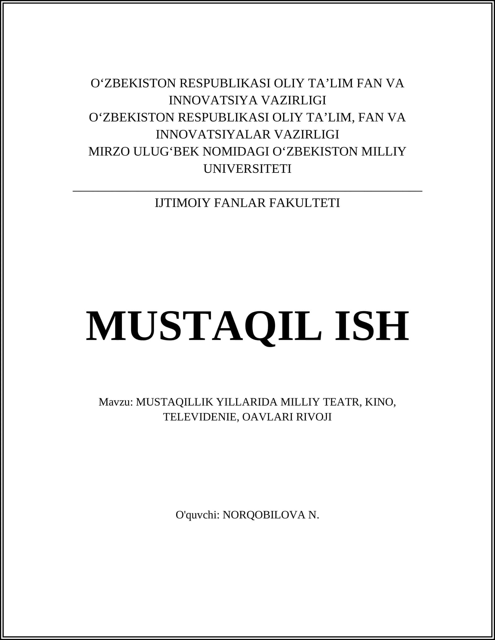 MUSTAQILLIK YILLARIDA MILLIY TEATR, KINO, TELEVIDENIE, OAVLARI RIVOJI