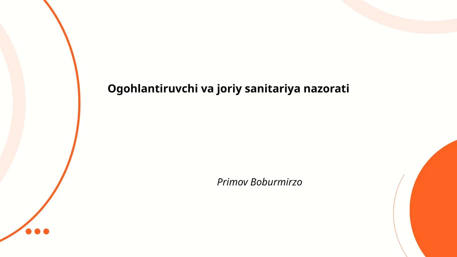 Ogohlantiruvchi va joriy sanitariya nazorati
