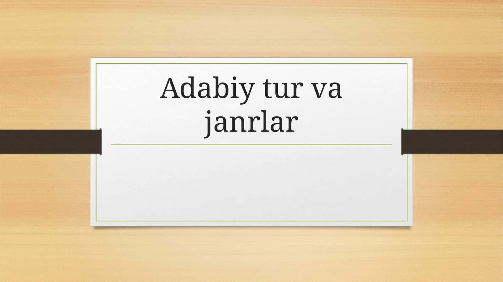 Adabiy tur va janrlar