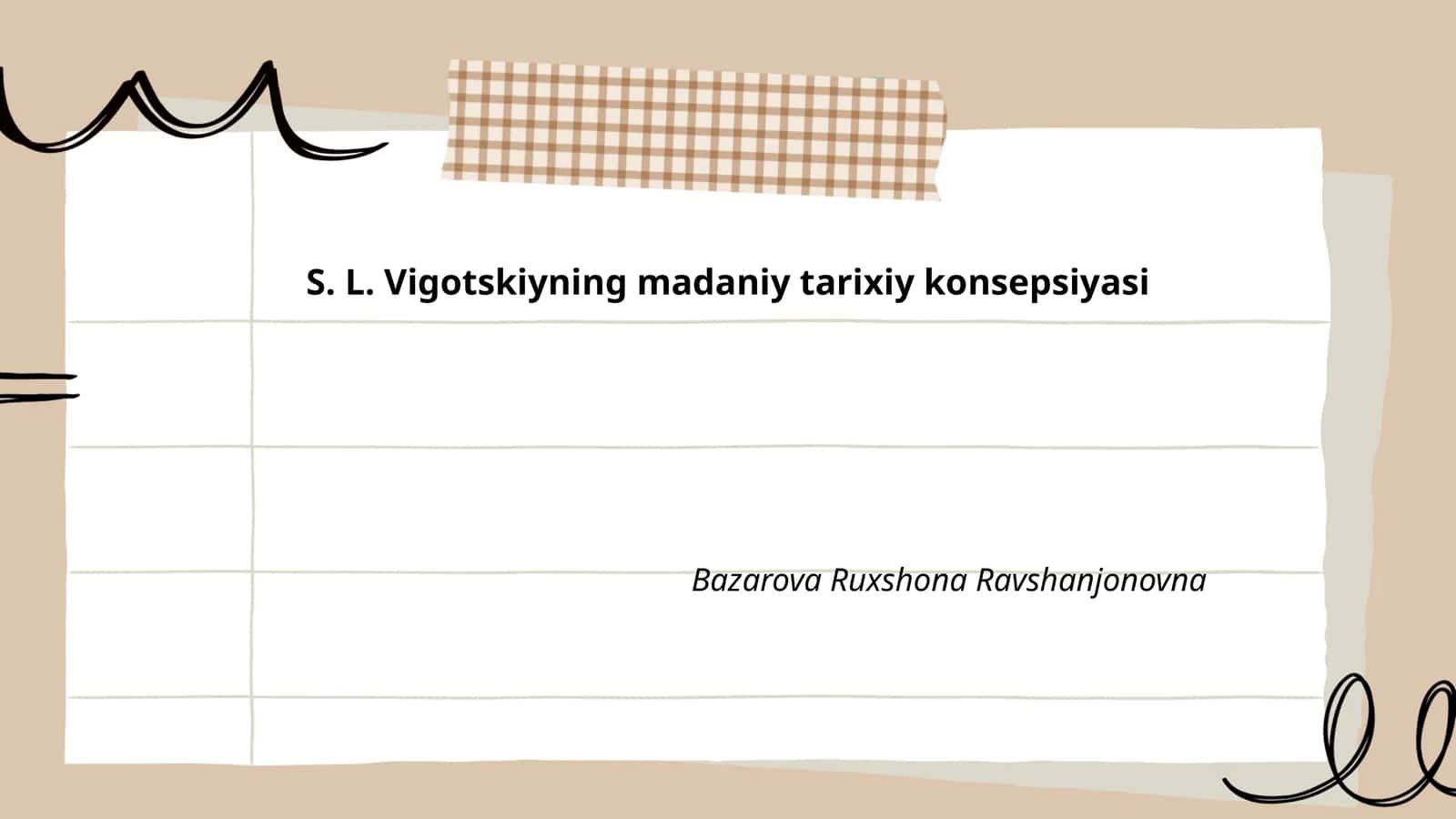 S. L. Vigotskiyning madaniy tarixiy konsepsiyasi