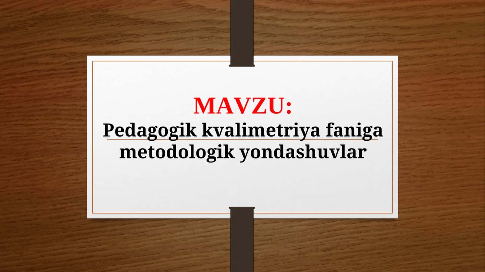 Pedagogik kvalimetriya faniga metodologik yondashuvlar