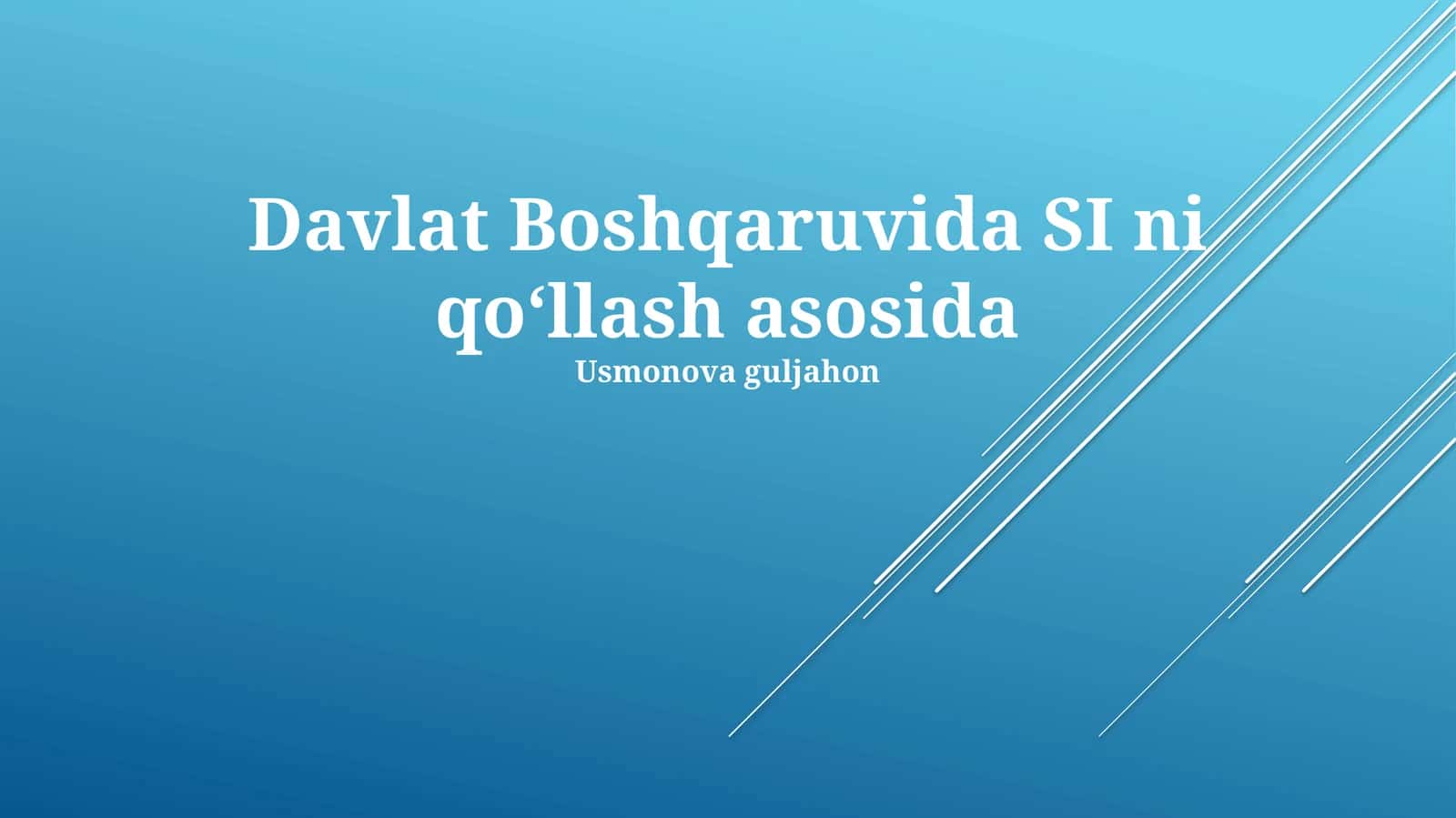 Davlat Boshqaruvida SI ni qo‘llash asosida