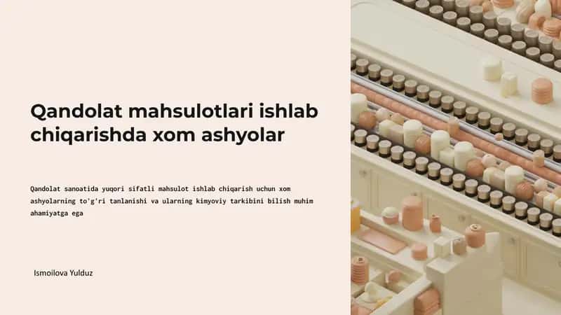 Qandolat mahsulotlari ishlab chiqarishda xom ashyolar