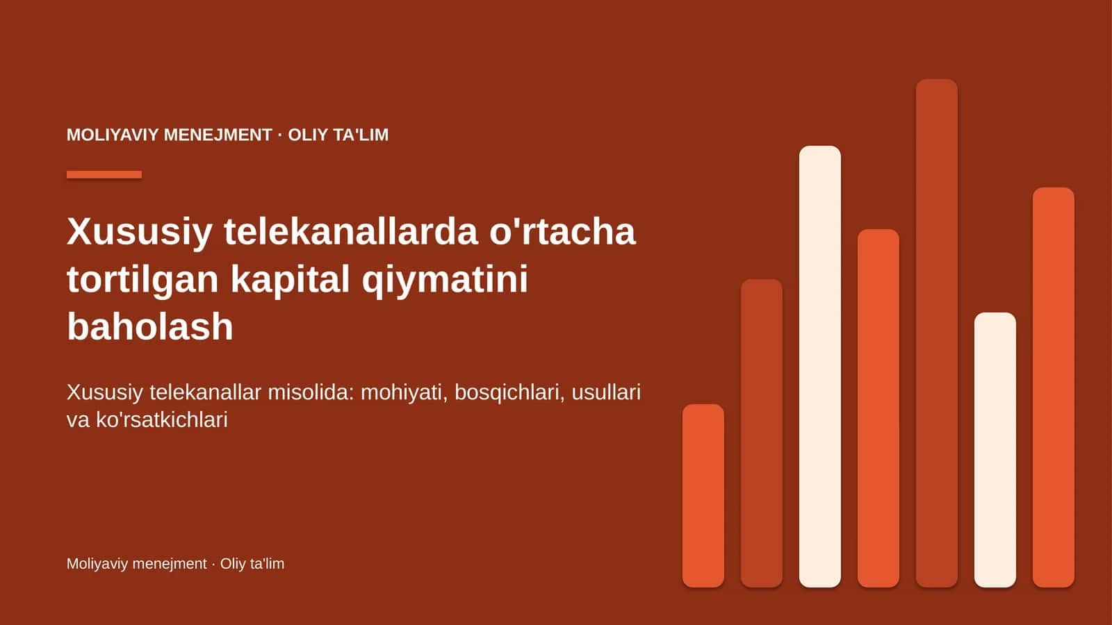 Xususiy telekanallarda o'rtacha tortilgan kapital qiymatini baholash