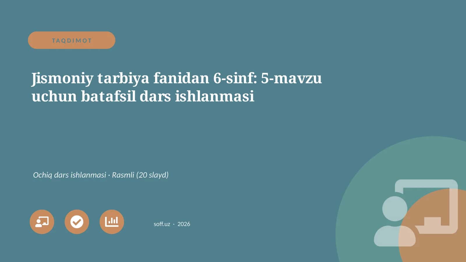 Jismoniy tarbiya fanidan 6-sinf: 5-mavzu uchun batafsil dars ishlanmasi