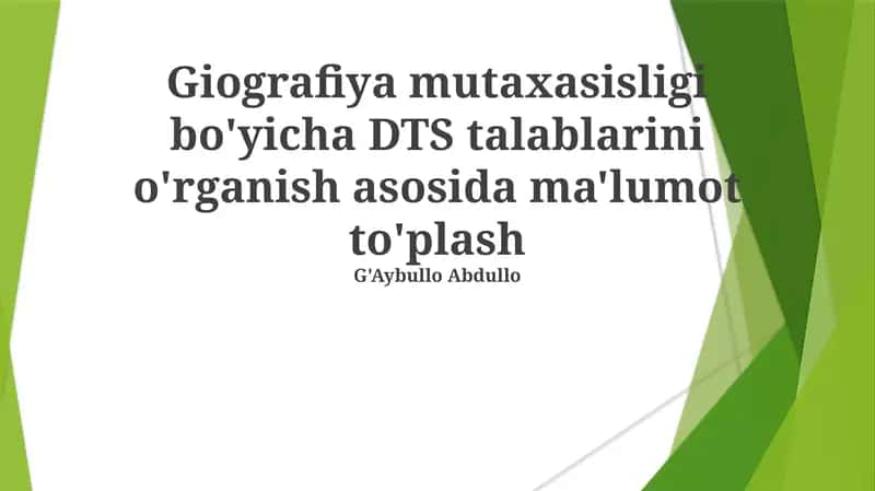Geografiya mutaxasisligi bo'yicha DTS talablarini o'rganish asosida ma'lumot to'plash