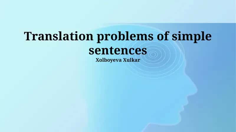 Translation problems of simple sentences
