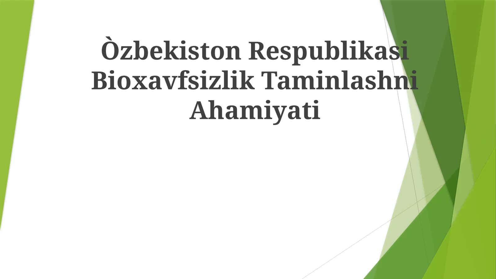 Òzbekiston Respublikasi BioxavfsizlikTaminlashniAhamiyati