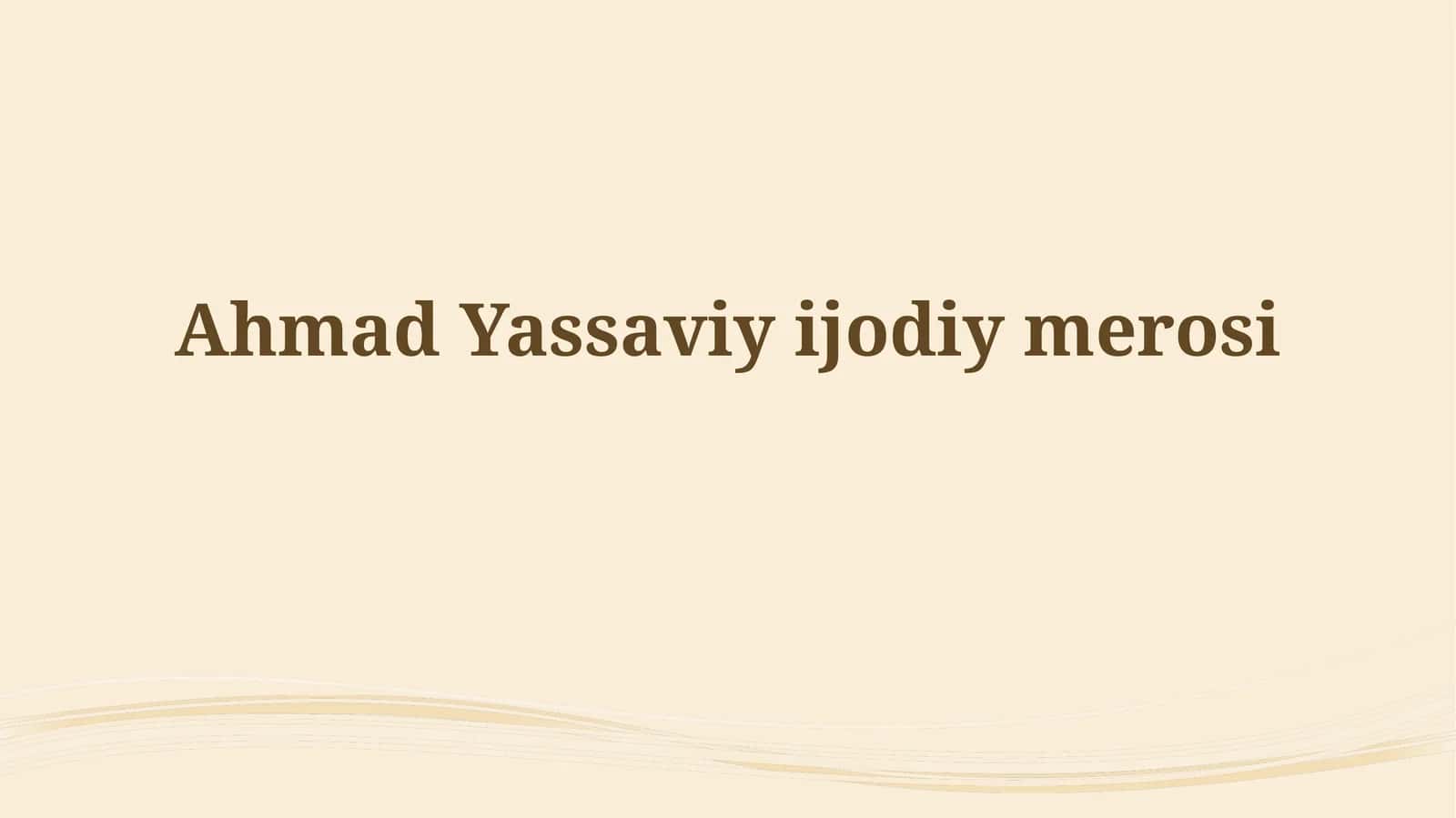 Ahmad Yassaviyijodiymerosi