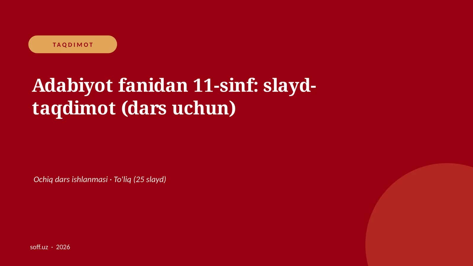 Adabiyot fanidan 11-sinf: slayd-taqdimot (dars uchun)