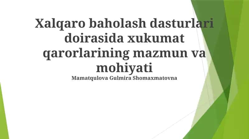 Xalqaro baholash dasturlari doirasida xukumat qarorlarining mazmun va mohiyati