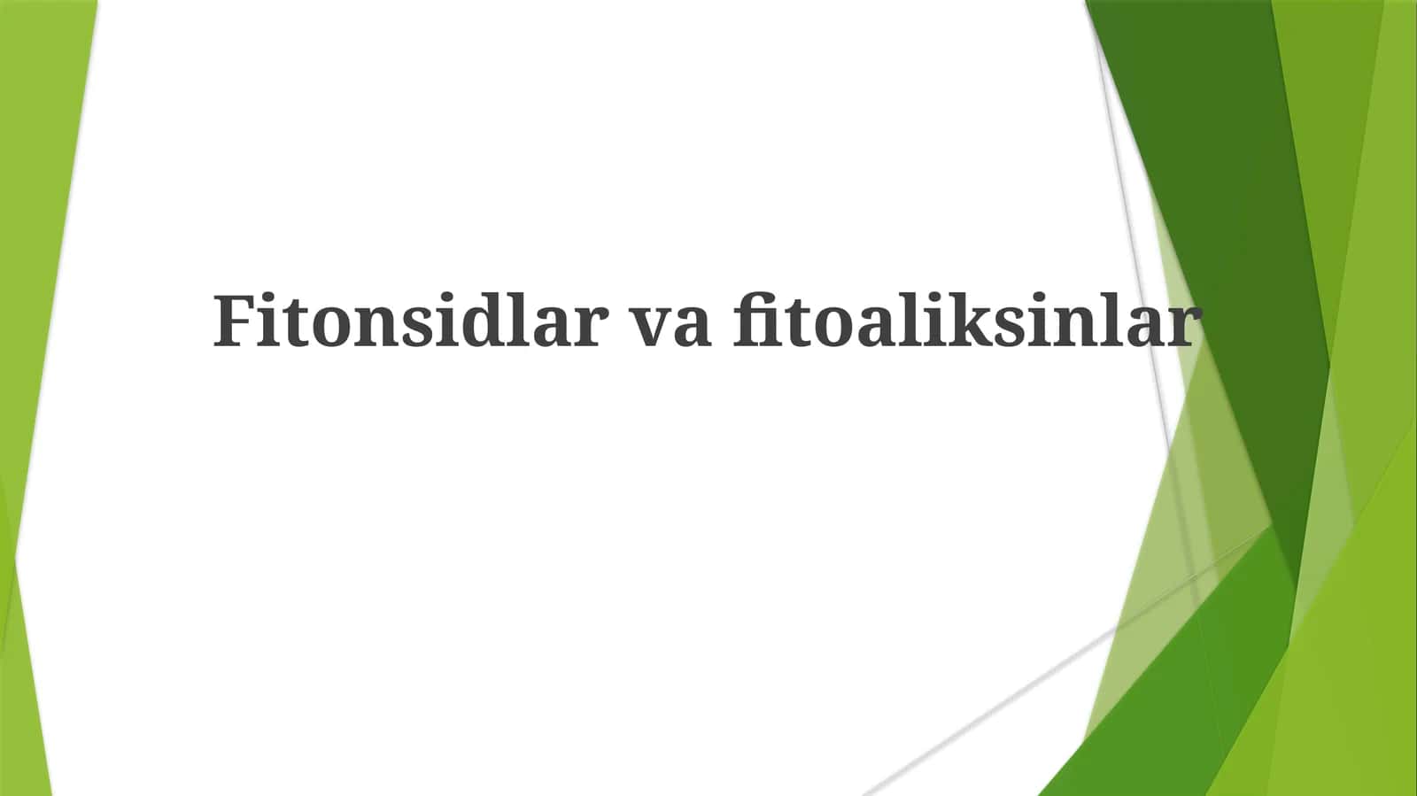 Fitonsidlar va fitoaliksinlar