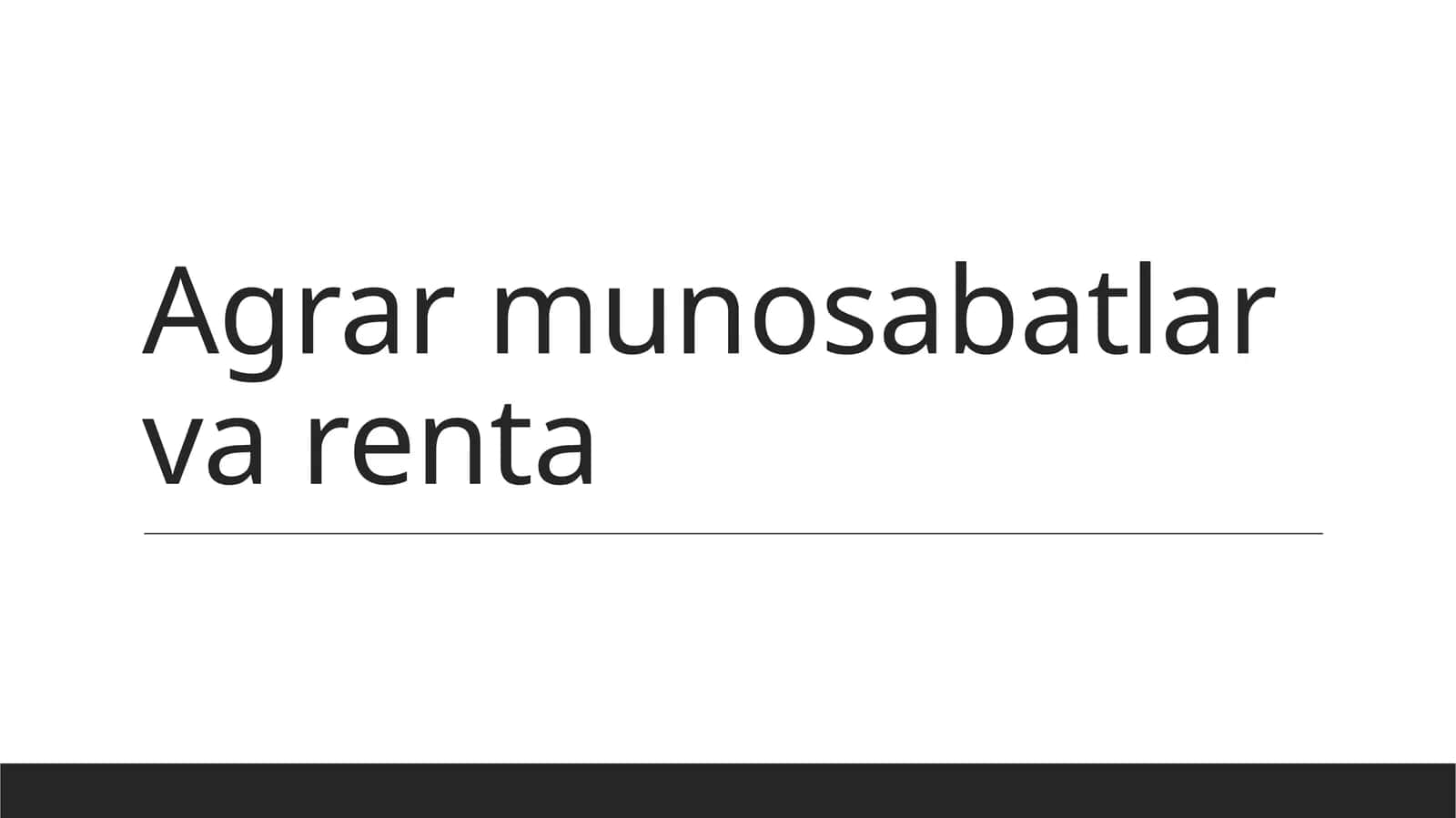 Agrar Munosabatlar va Renta