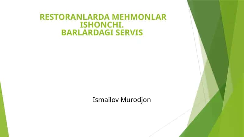 RESTORANLARDA MEHMONLAR ISHONCHI.BARLARDAGI SERVIS