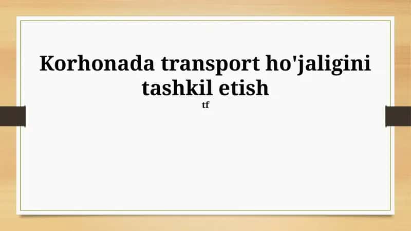 Transport ho'jaligi tashkili
