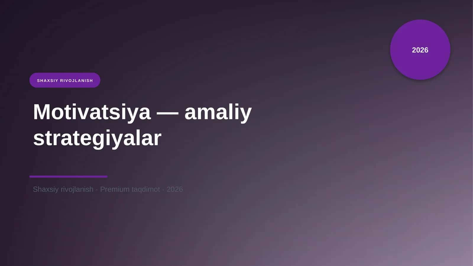 Motivatsiya — amaliy strategiyalar