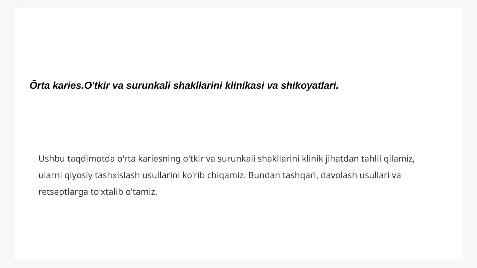 O'rta kariesning o'tkir va surunkali shakllari