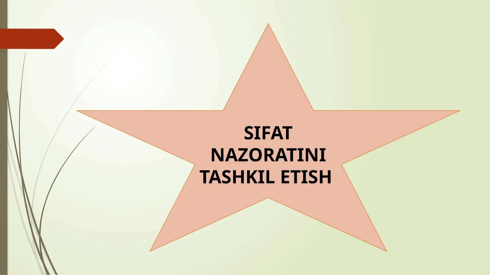SIFAT NAZORATINI TASHKIL ETISH