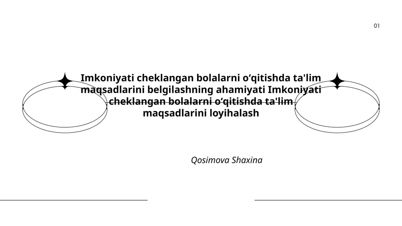 Imkoniyati cheklangan bolalarni oʻqitishda ta'lim maqsadlarini belgilashning ahamiyati Imkoniyati cheklangan bolalarni oʻqitishda ta'lim maqsadlarini loyihalash