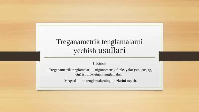 Trigonometrik tenglamalarni yechish usullari