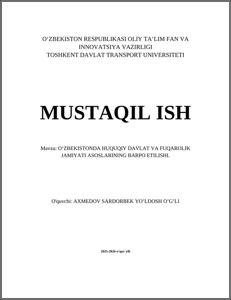 O‘ZBEKISTONDA HUQUQIY DAVLAT VA FUQAROLIK JAMIYATI ASOSLARINING BARPO ETILISHI
