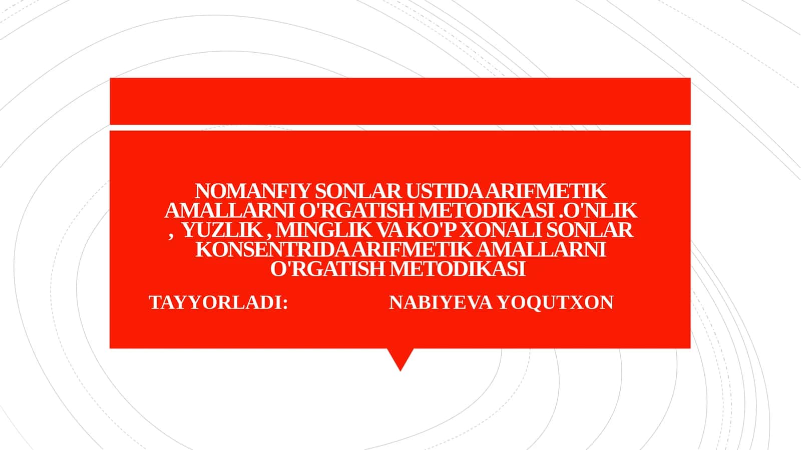 NOMANFIY SONLAR USTIDA ARIFMETIK AMALLARNI O'RGATISH METODIKASI