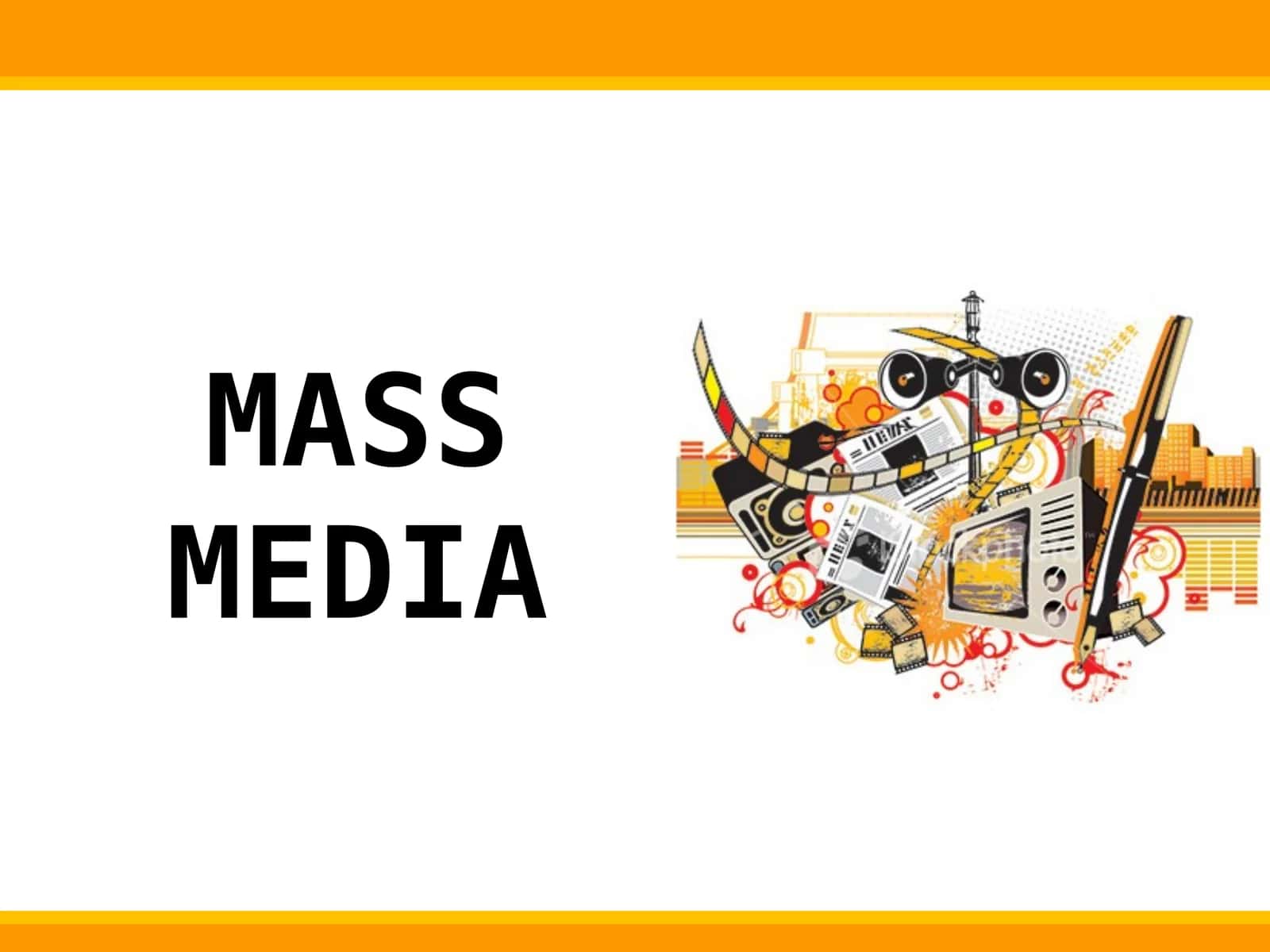 MASS MEDIA