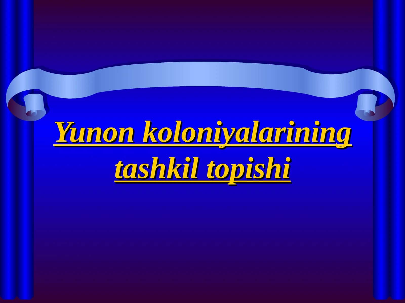 Yunon koloniyalarining tashkil topishi