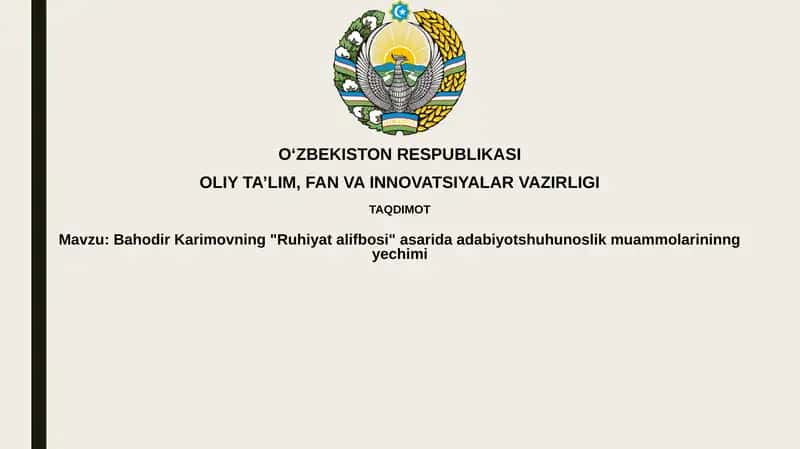 Bahodir Karimovning "Ruhiyatalifbosi" asarida adabiyot shuhunoslik muammolarining yechimi
