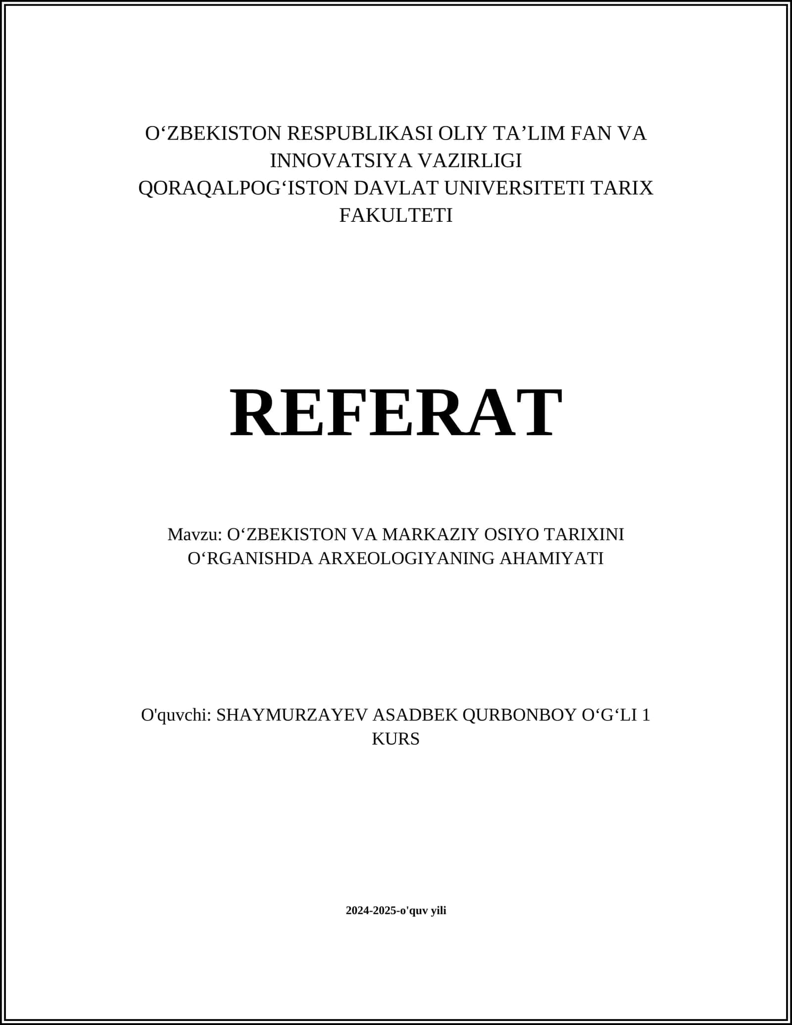 OʻZBEKISTON VA MARKAZIY OSIYO TARIXINI OʻRGANISHDA ARXEOLOGIYANING AHAMIYATI