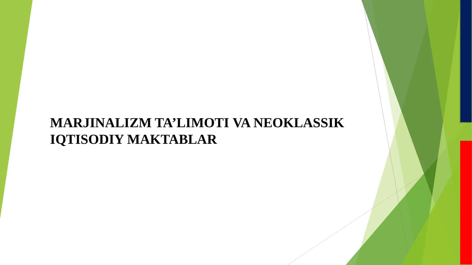 MARJINALIZMTA’LIMOTIVA NEOKLASSIKIQTISODIY MAKTABLAR