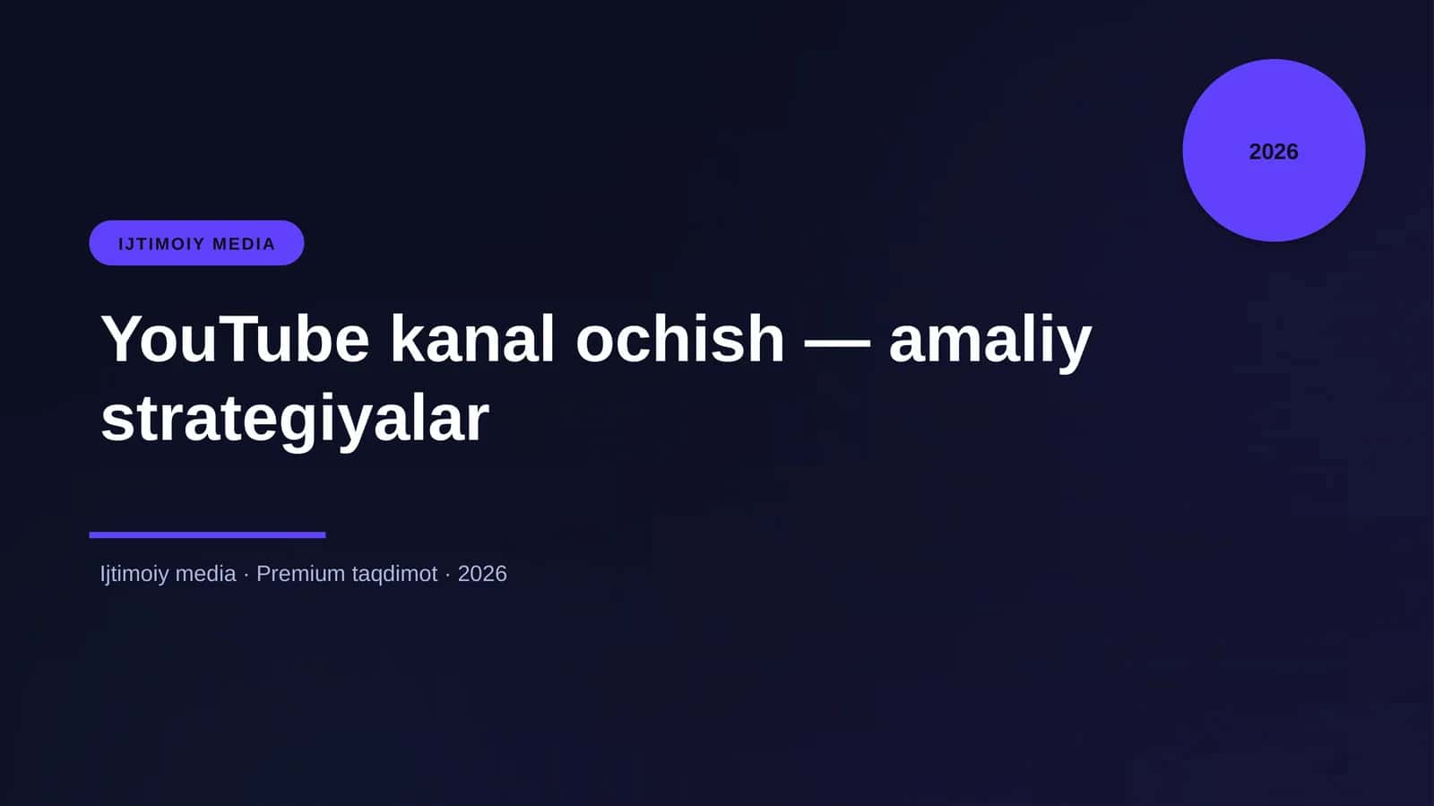 YouTube kanal ochish — amaliy strategiyalar