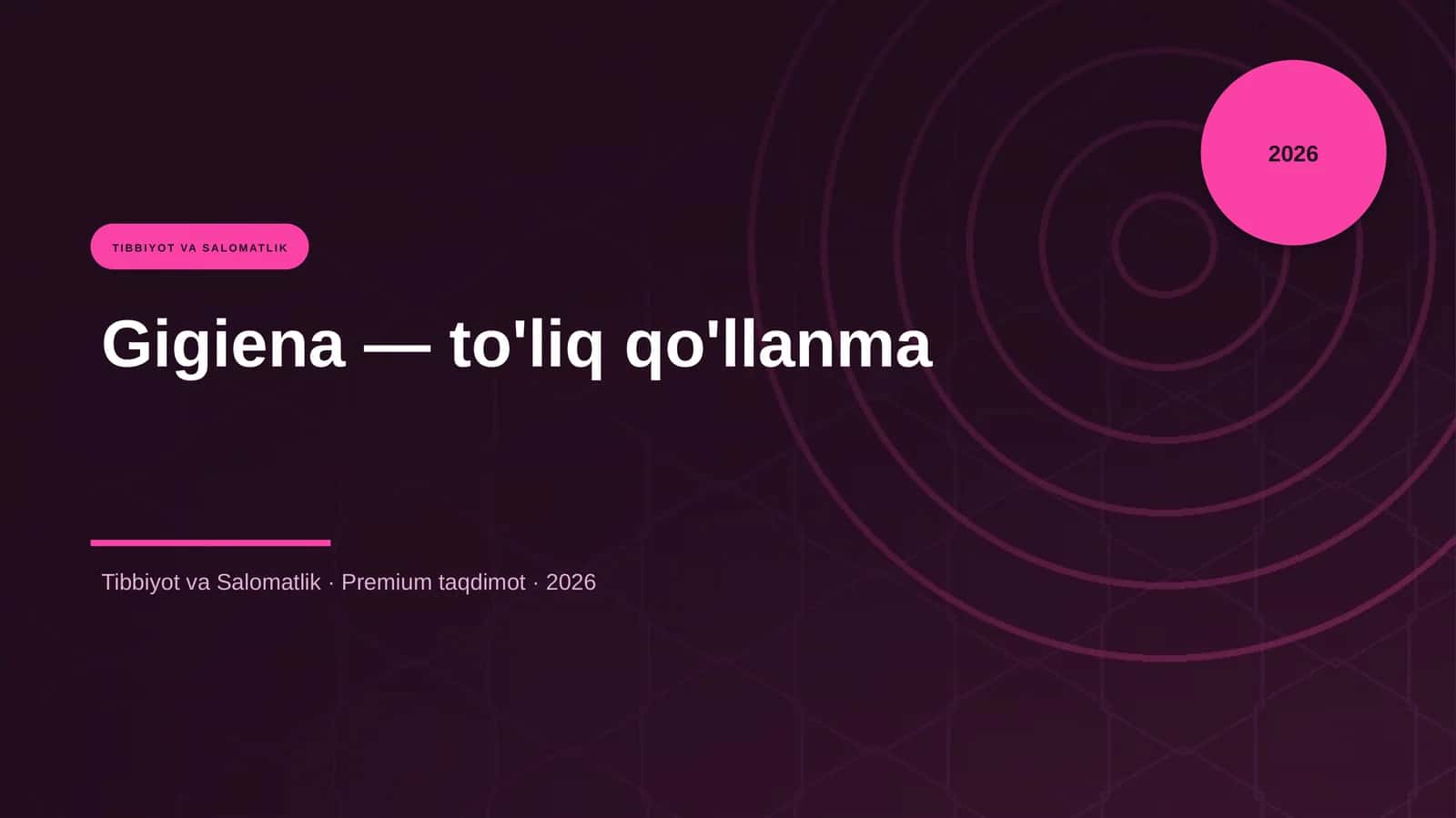 Gigiena - to'liq qo'llanma