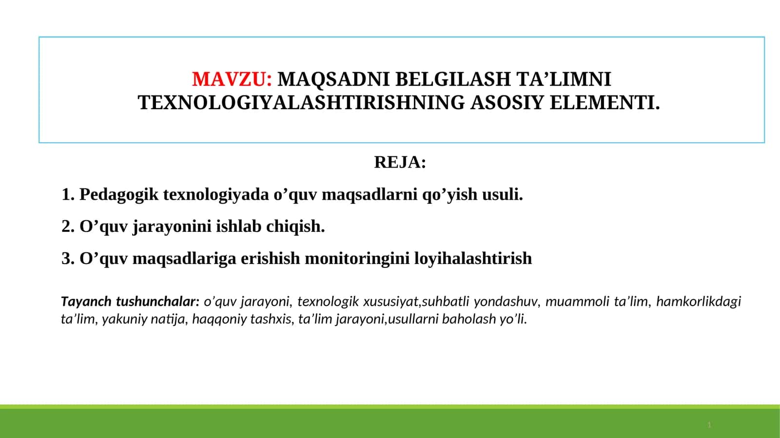 MАQSАDNI BЕLGILАSH TА’LIMNI TЕXNОLОGIYALАSHTIRISHNINGАSОSIY ELЕMЕNTI