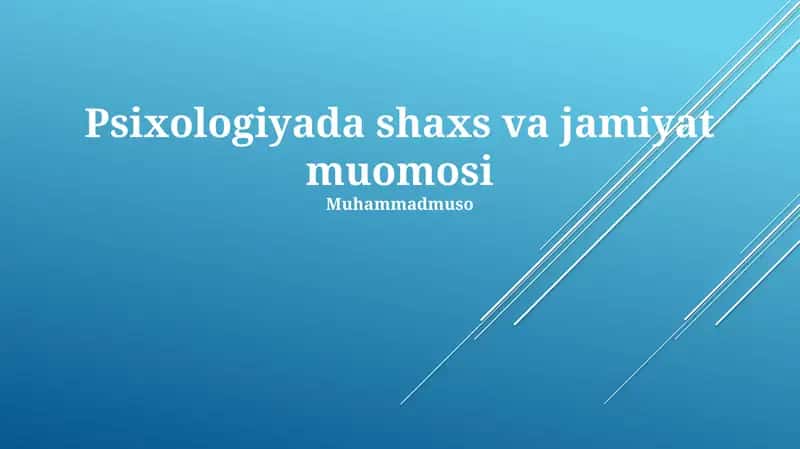 Psixologiyada shaxs va jamiyat muomosi