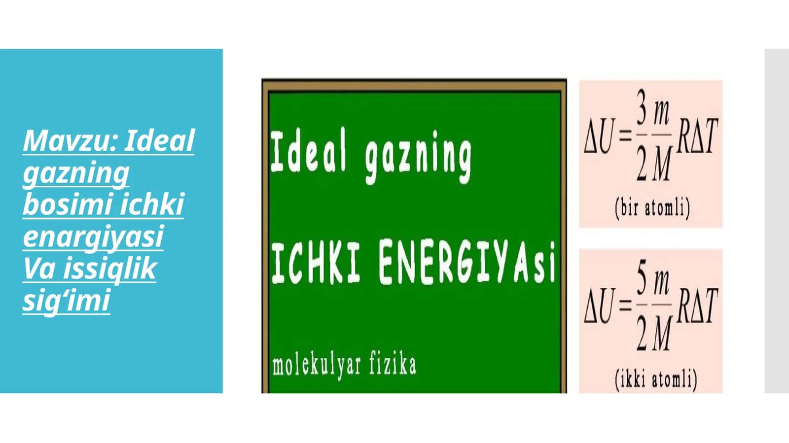 Ideal gazning bosimi ichki enargiyasiVa issiqlik sigʻimi