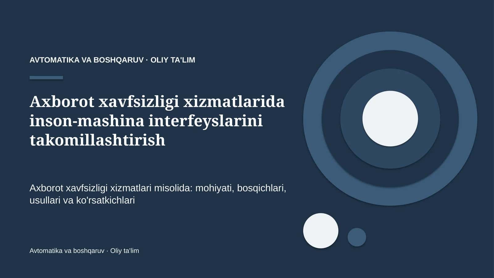 Axborot xavfsizligi xizmatlarida inson-mashina interfeyslarini takomillashtirish