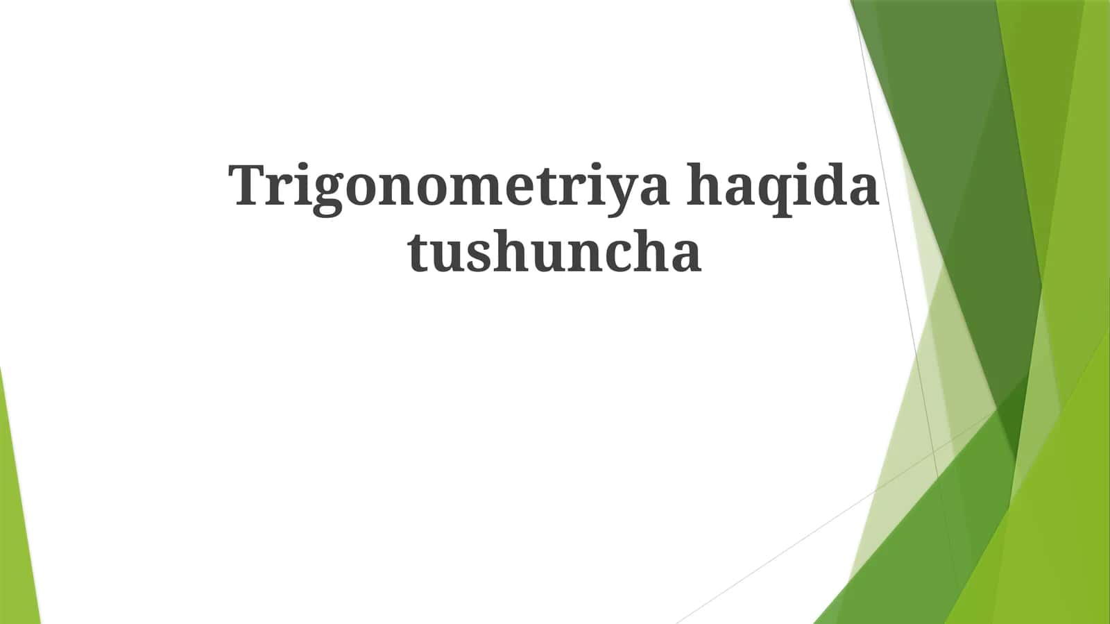 Trigonometriya haqida tushuncha
