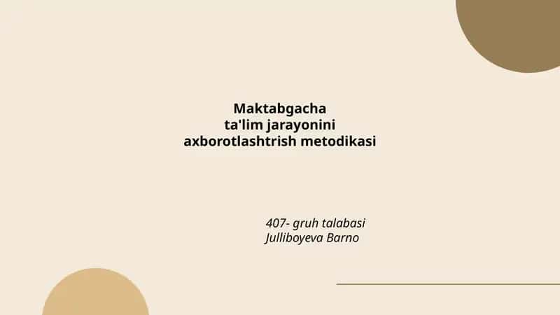 Maktabgacha ta'lim jarayonini axborotlashtrish metodikasi