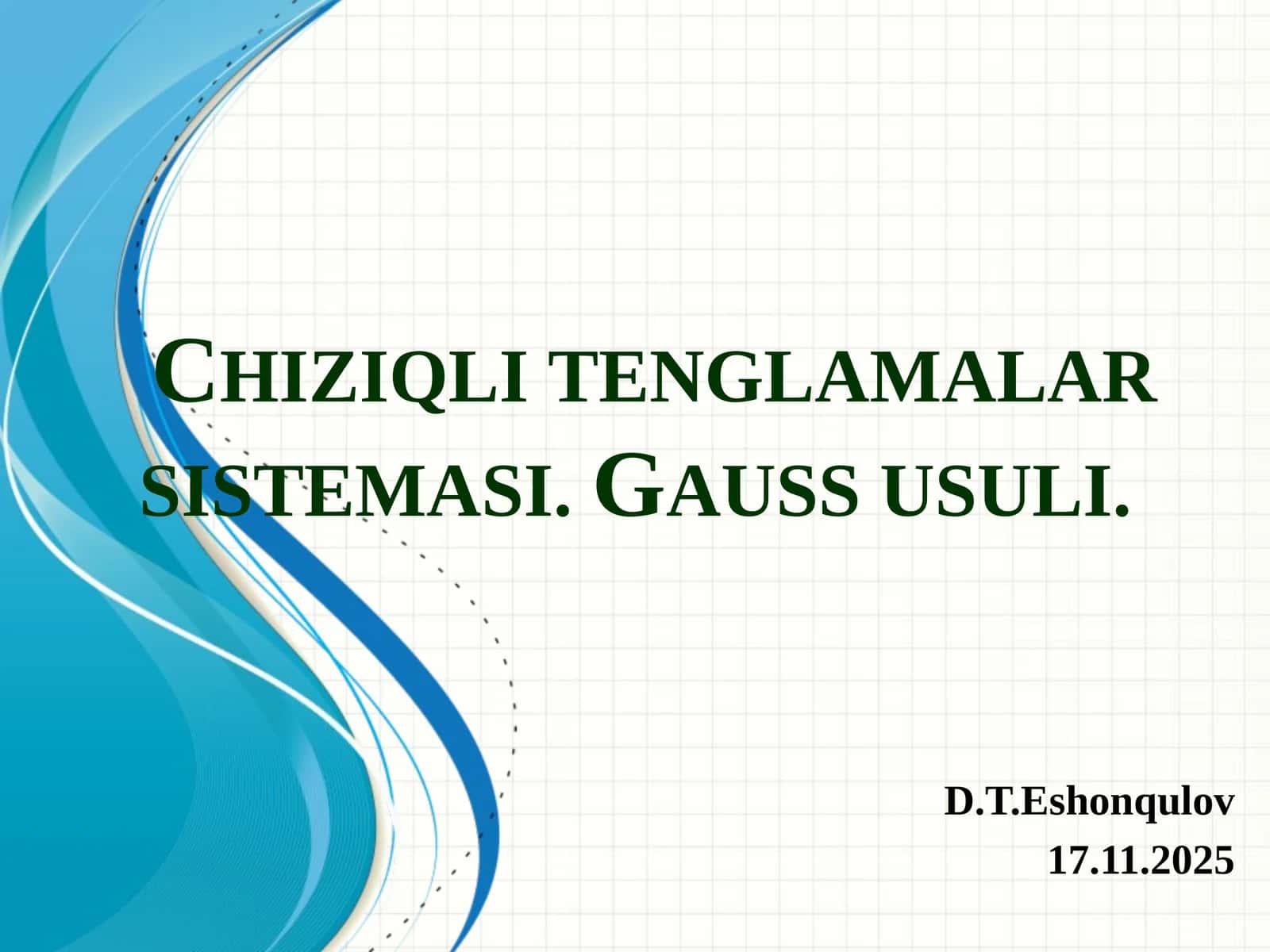 Chiziqlitenglamalarsistemasi. Gaussusuli
