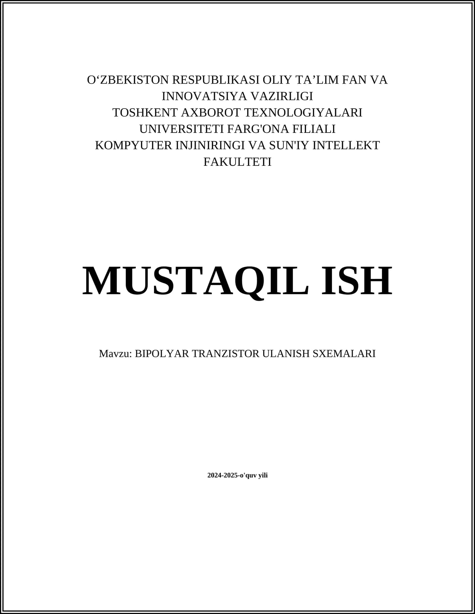 MUSTAQIL ISH Mavzu: BIPOLYAR TRANZISTOR ULANISH SXEMALARI