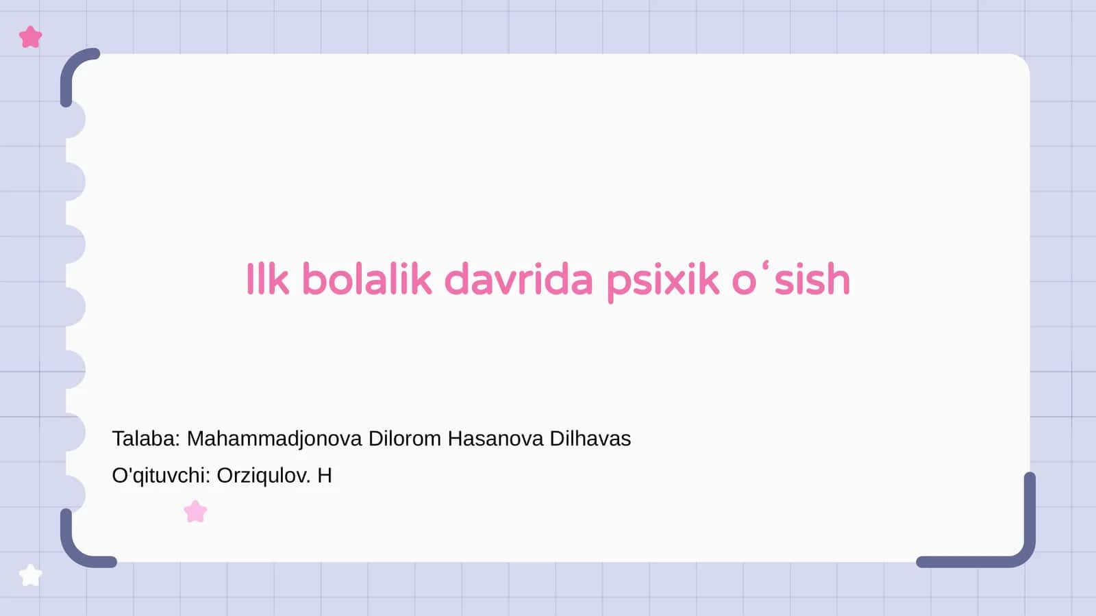 Ilk bolalik davrida psixik oʻsish