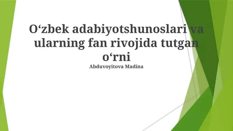 Oʻzbek adabiyotshunoslari va ularning fan rivojida tutgan o‘rni