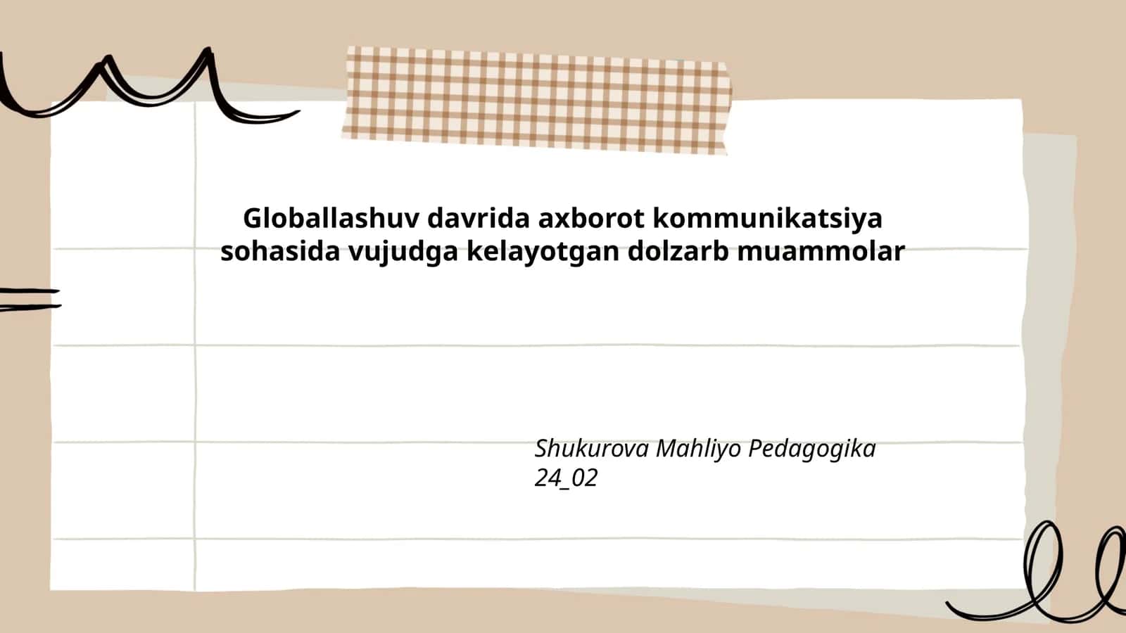 Globallashuv davrida axborot kommunikatsiya sohasida vujudga kelayotgan dolzarb muammolar