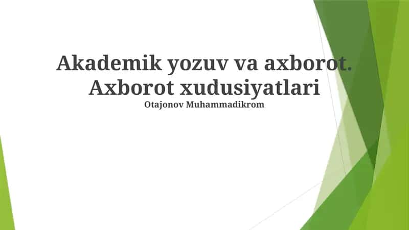 Akademik yozuv va axborot. Axborot xudusiyatlari