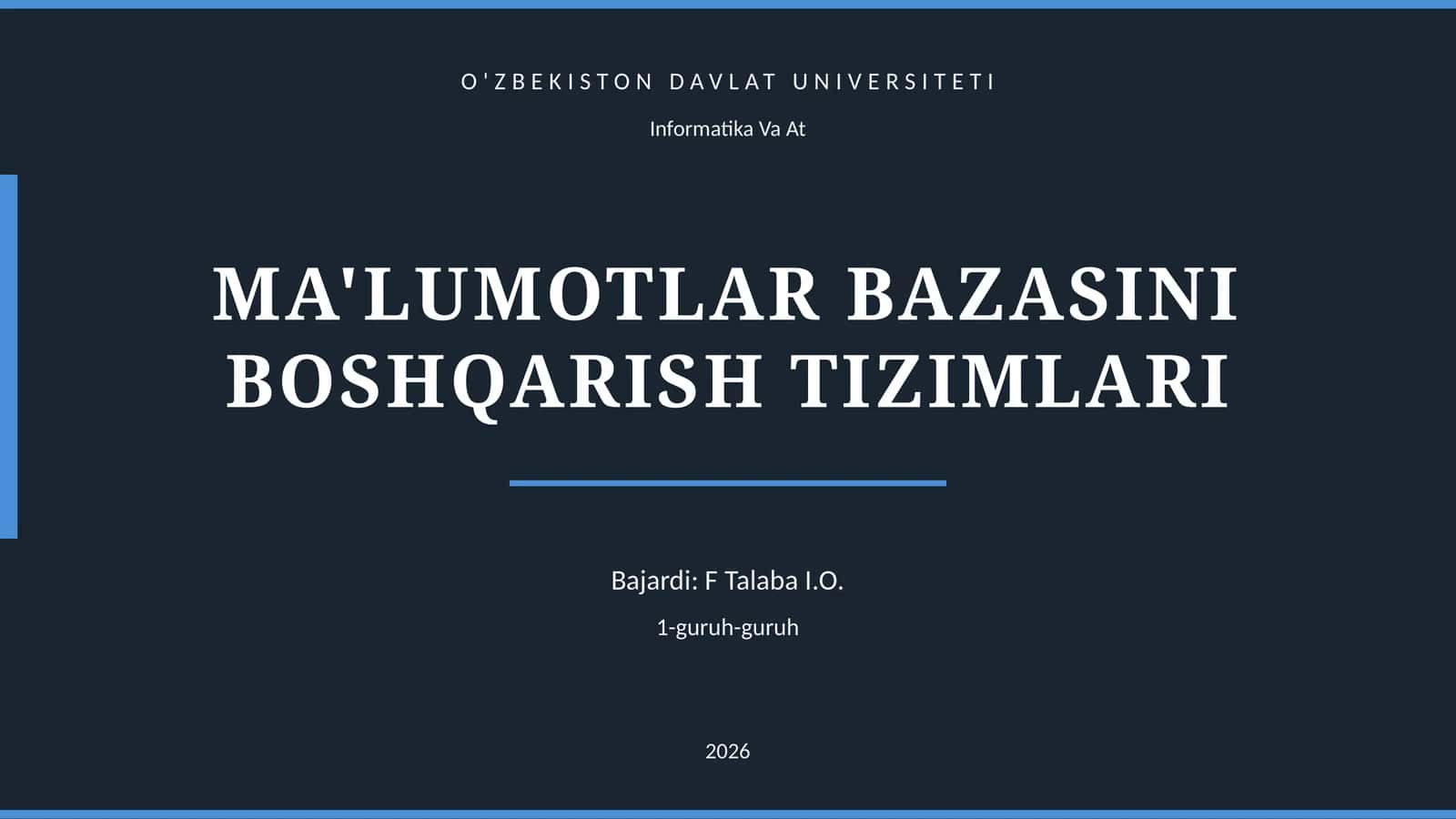 MA'LUMOTLAR BAZASINI BOSHQARISH TIZIMLARI